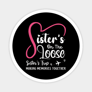 Sisters Trip 2026 Weekend Vacation Lover Girls Matching Road Trip 2026 Magnet